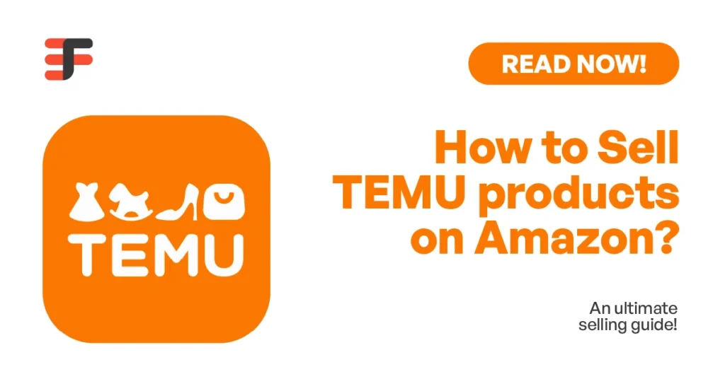 Selling Temu Products on Amazon