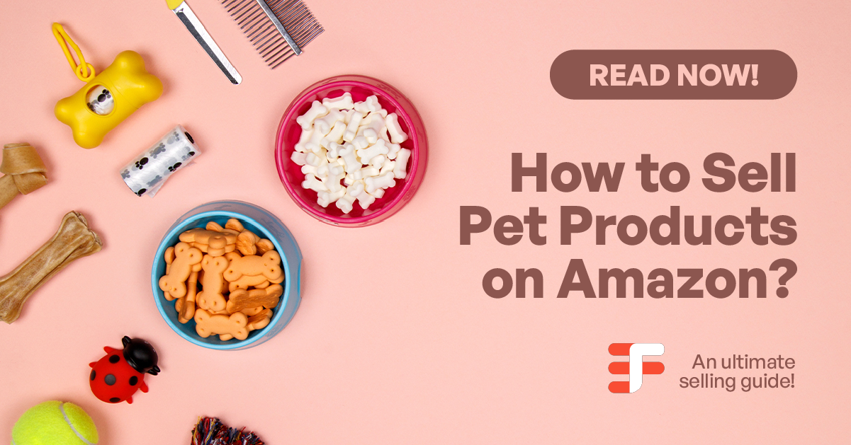 How to Sell Pet Products on Amazon