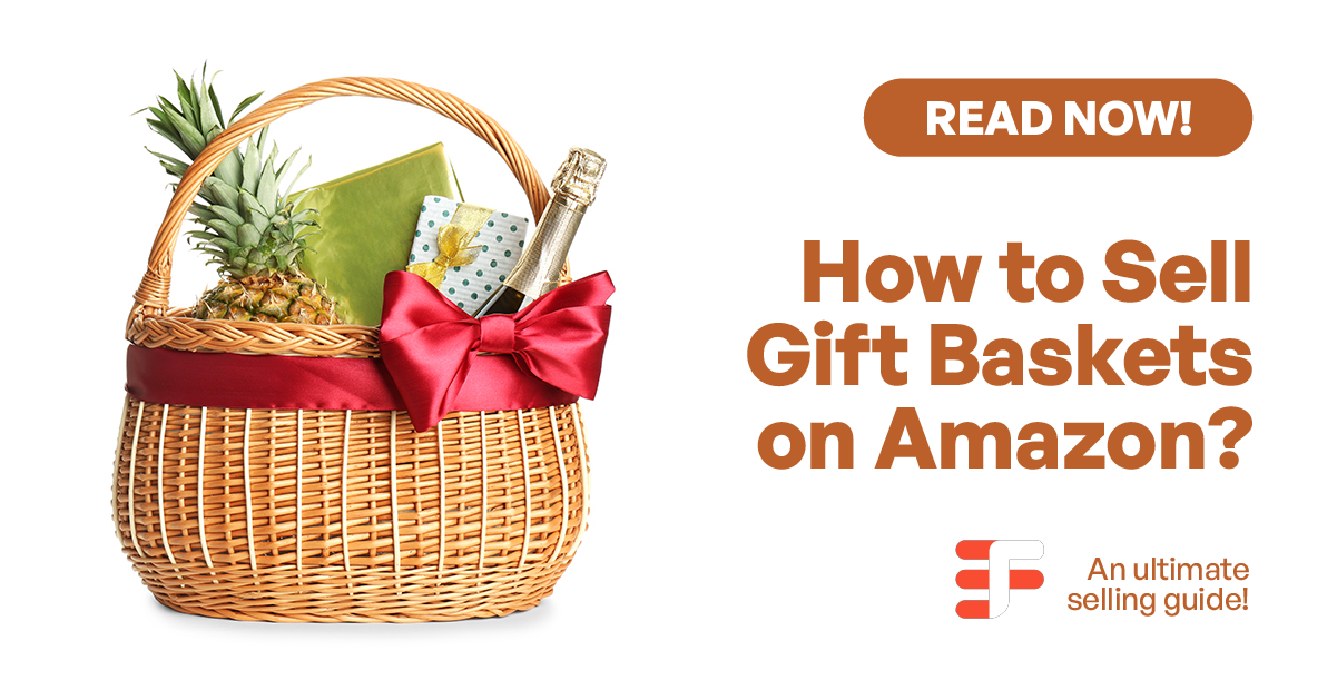 How to Sell Gift Baskets on Amazon