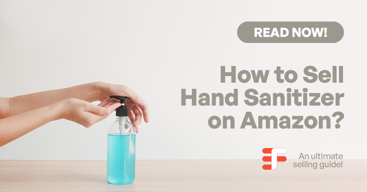 How To Sell Hand Sanitizer on Amazon