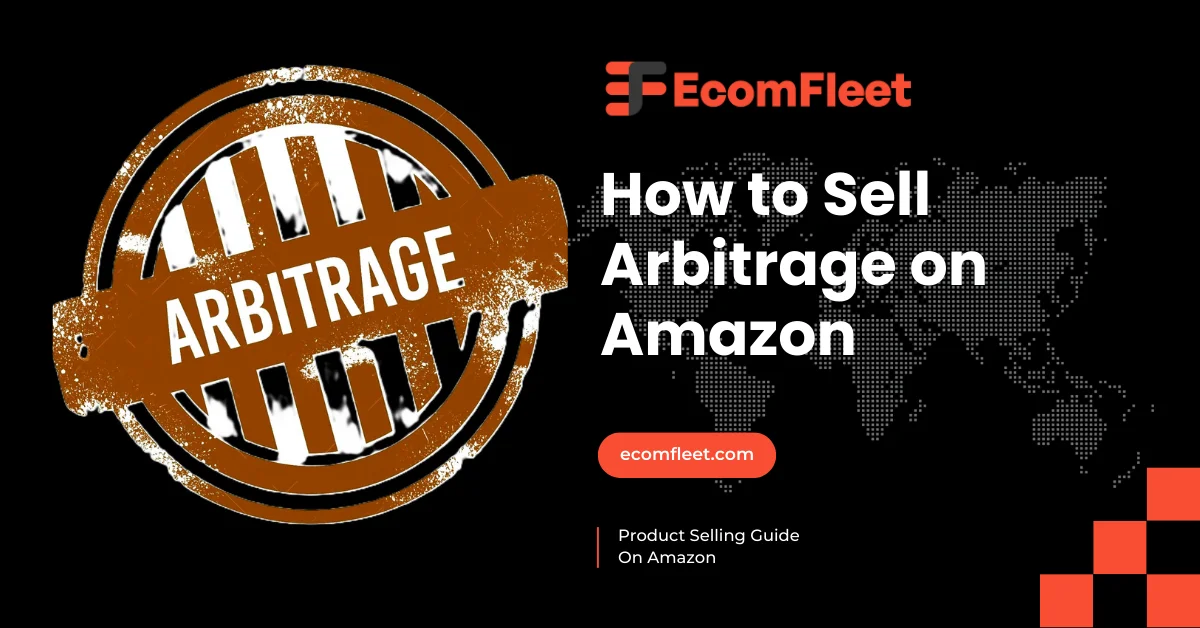 How to Sell Arbitrage on Amazon