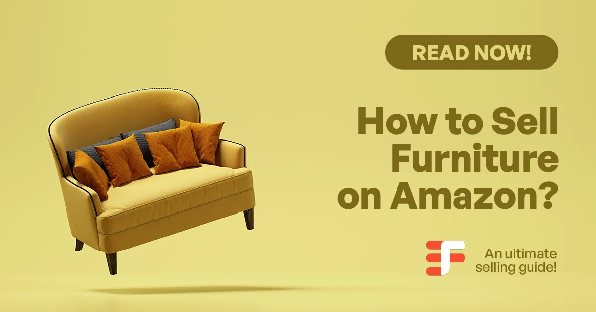 How to Sell Furniture on Amazon