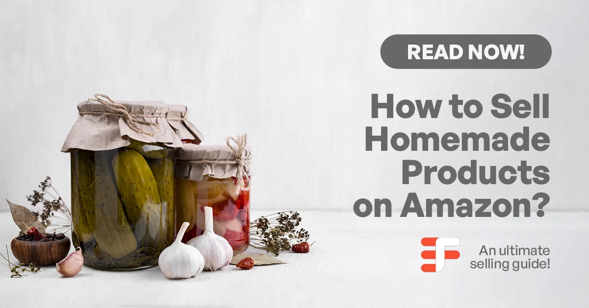 How to Sell Homemade Products on Amazon