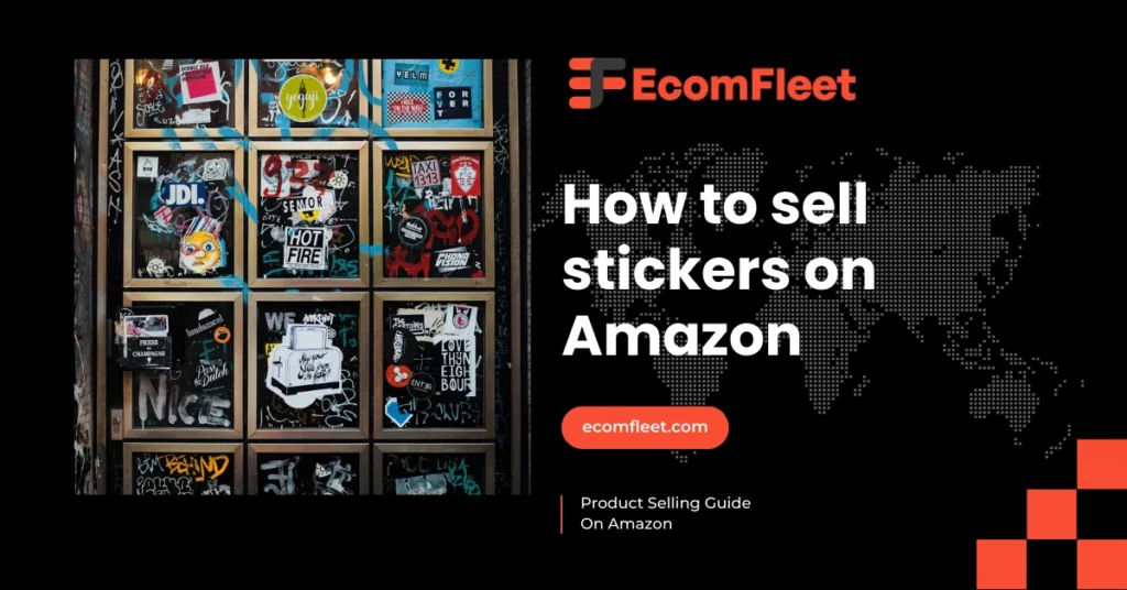 How to sell stickers on Amazon